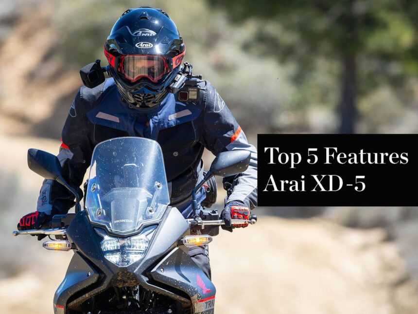 Top 5 Features of the Arai XD-5 Dual Sport Motorcycle Helmet